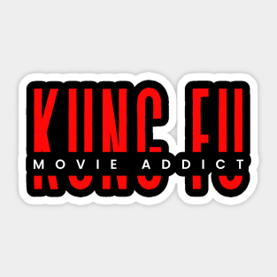 Kung Fu movie addict martial art design Sticker